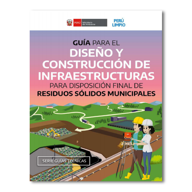 Guía para el diseño y construcción de infraestructuras para disposición final de residuos sólidos municipales