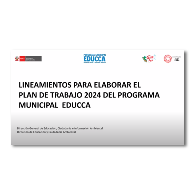 Video de la capacitación virtual: Lineamientos para la elaboración de del Plan de Trabajo 2024 del Programa Municipal EDUCCA