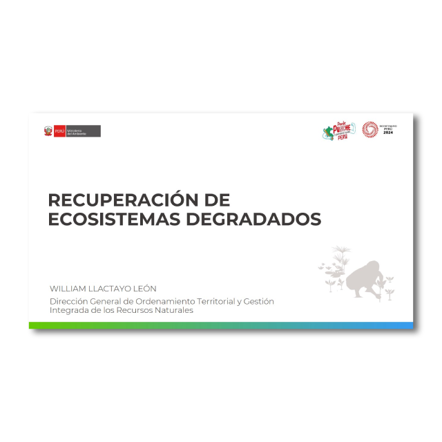 Sesión 06 - Recuperación de ecosistemas degradadas. Presentación 2024