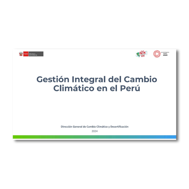Sesión 08 - Gestión integral del cambio climático en el Perú. Presentación 2024